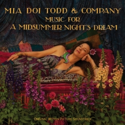 Mia Doi Todd - Music for A Midsummer Nights Dream (OST)